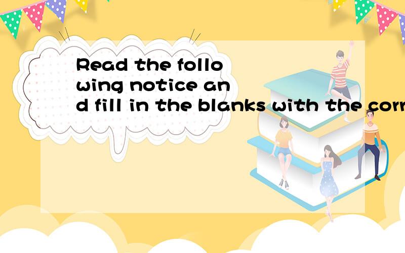 Read the following notice and fill in the blanks with the correct words .noticewelcome to KELLY Supermarket today we are having a special sale if you need bread ,you can find it at our bakery section we have an amazing variety at invredible prices ev