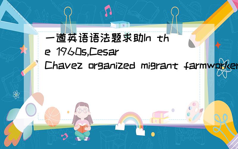 一道英语语法题求助In the 1960s,Cesar Chavez organized migrant farmworkers,many of ( ) Mexican Americans,into a labour union that support nationwide botcotts of both lettuce and grapes.请问括号里应该是whom 还是 them?