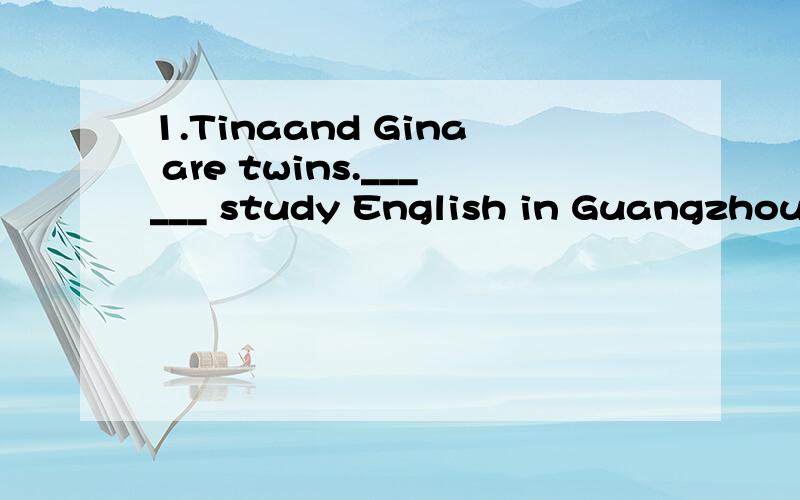 1.Tinaand Gina are twins.______ study English in Guangzhou.A.They B.Them C.Their D.theirs2.Hername is Marry King.King is her ______.A.family name B.first name C.middle name D.full name3.- This is Jack,Mike.- ______,Jack.A.Niceto meet you B.Sit down C