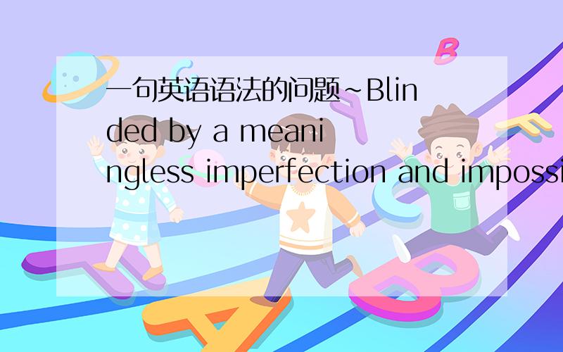 一句英语语法的问题~Blinded by a meaningless imperfection and impossible goal,Aylmer had thrown away her life and with it his chance for happiness.这句话中的with it 和后面的his chance是什么?并列?