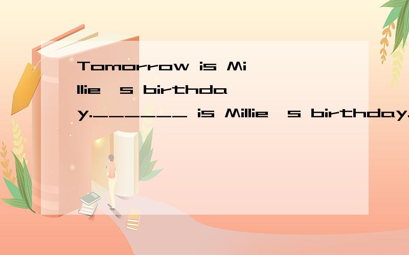Tomorrow is Millie