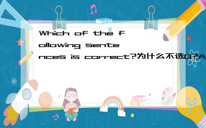 Which of the following sentences is correct?为什么不选D?A Shanghai is the large China's important portB Shanghai is China'slarge important portC Shanghai is China's important large portD Shanghai is the important China's large port