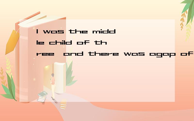 I was the middle child of three,and there was agap of five years on( ) side.A.one B.either D.none