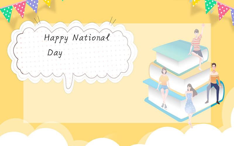 Happy National Day