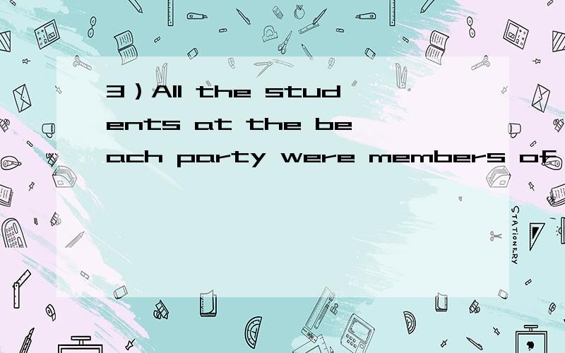 3）All the students at the beach party were members of the English Club.Before they began to swimor to play games,Miss Green wanted them to learn some new w________.She taught them how to s_______ beach,sea and waves(波浪) in English.The students