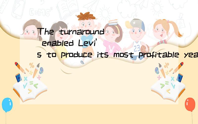 The turnaround enabled Levi's to produce its most profitable years in more than a decade during 2007,but that performance increasingly is looking like it will be a tough to beat as skittish consumers ecome more frugal.这个句子中的but that perfo