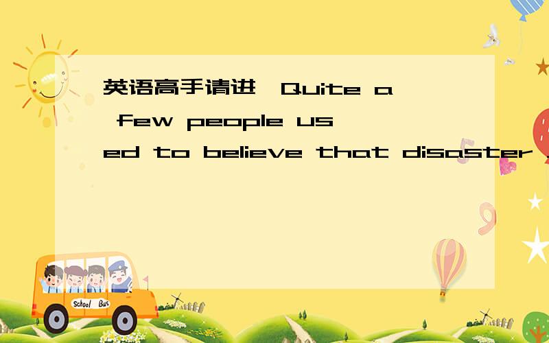 英语高手请进,Quite a few people used to believe that disaster ___if a mirror was broken.A.was sure of striking B.was sure of having struck D.was sure to strike可书上两句型都有：be sure /certain of sth be sure /certain to do sth还有