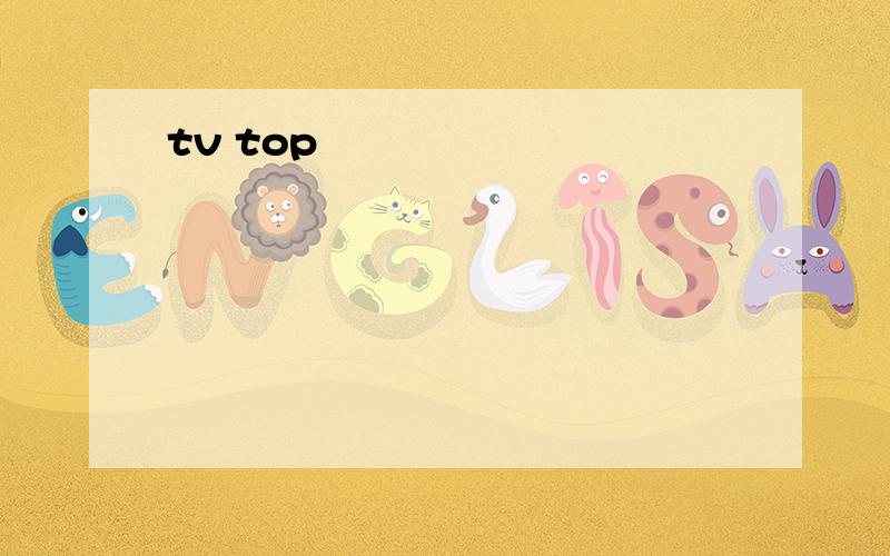 tv top