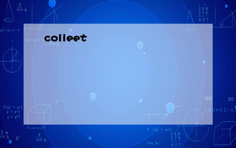 colleet