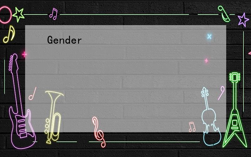 Gender