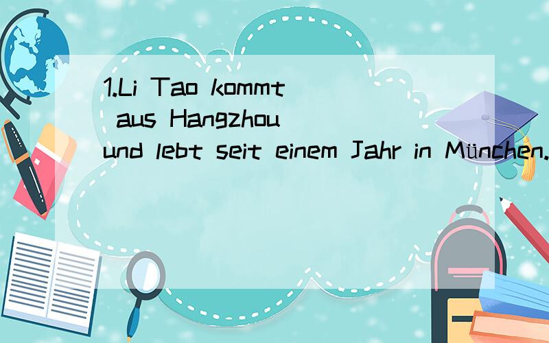 1.Li Tao kommt aus Hangzhou und lebt seit einem Jahr in München.这句话里面seit怎么翻译好?2.Er studiert schon im 6.Semester an der Universität.这句Semester为啥搭配im?3.Sie muss sich natürlich auf diesen Job vorbereiten und sitzt