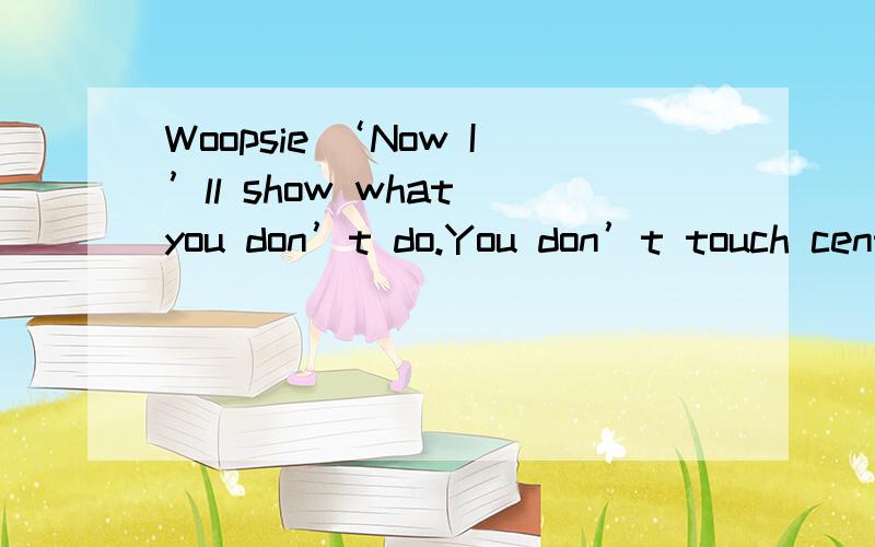 Woopsie ‘Now I’ll show what you don’t do.You don’t touch centipedes but you can if you are careful stroke them from the back.Woopsie daisy,huffy puffy a bit of a temper here.Whoops,thank you,look see that?And there is.If I were to do this wit