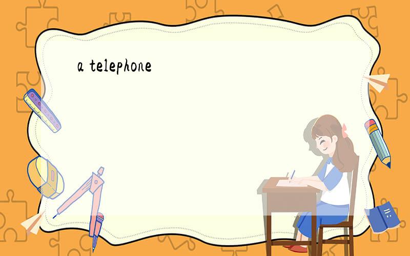 a telephone