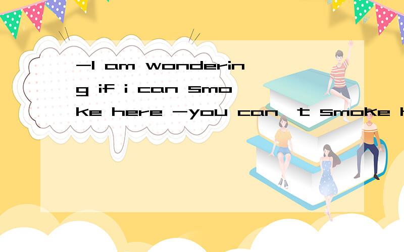 -I am wondering if i can smoke here -you can't smoke here.Regulations_in this room.A.are forbidden to smoke B.are forbidden smokingC.forbid to smokeD.forbid smoking为什么A不对?