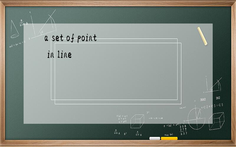 a set of point in line